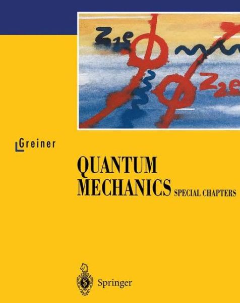 Cover for Walter Greiner · Quantum Mechanics: Special Chapters (Paperback Book) [1st Ed. 1998. 2nd Printing 2001 edition] (1997)