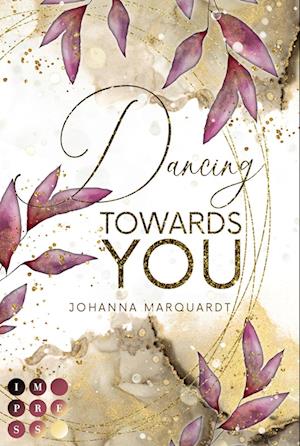 Cover for Johanna Marquardt · Dancing Towards You (Book) (2024)