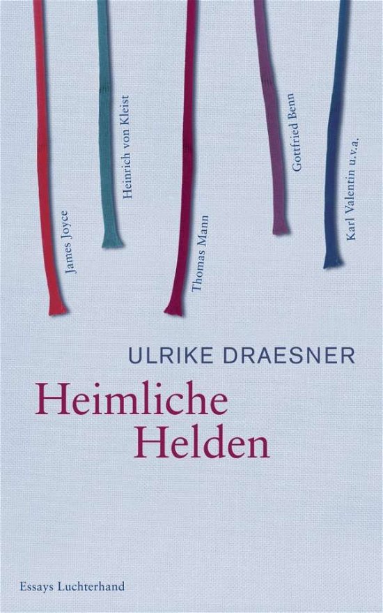 Cover for Ulrike Draesner · Heimliche Helden (Taschenbuch) (2013)