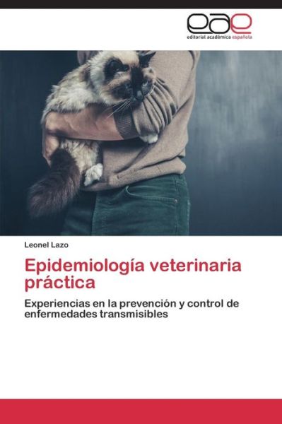 Cover for Lazo Leonel · Epidemiologia Veterinaria Practica (Paperback Book) (2015)