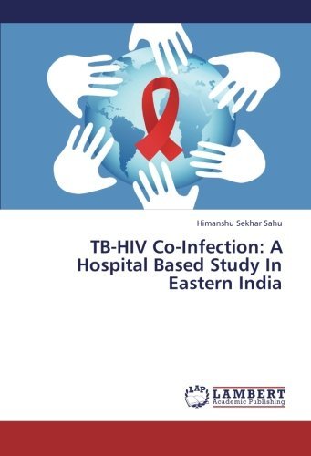 Cover for Himanshu Sekhar Sahu · Tb-hiv Co-infection: a Hospital Based Study in Eastern India (Paperback Book) (2013)