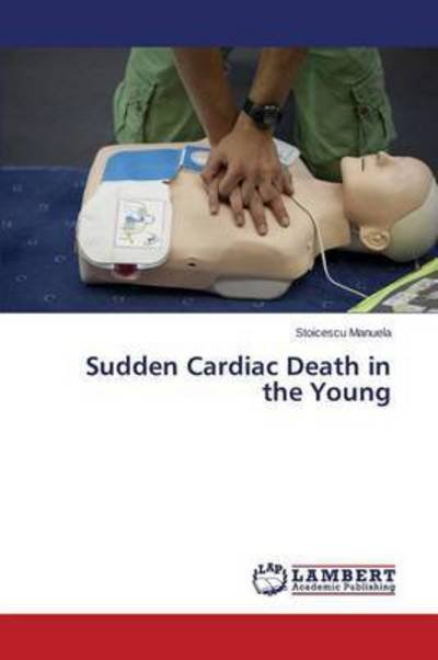 Sudden Cardiac Death in the You - Manuela - Livros -  - 9783659810732 - 27 de novembro de 2015