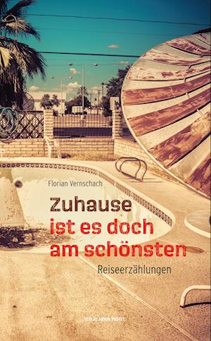 Cover for Florian Vernschach · Zuhause ist es doch am schönsten (Book) (2022)