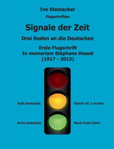 Cover for Ivo Steinacker · Signale Der Zeit - Flugschrift 1 (Paperback Book) [German edition] (2013)