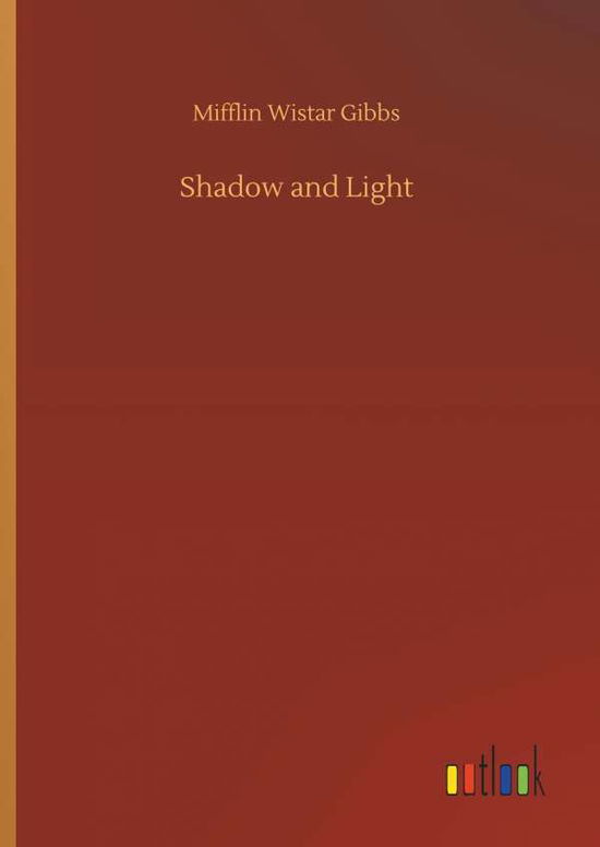 Cover for Gibbs · Shadow and Light (Book) (2018)