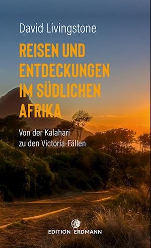 Cover for David Livingstone · Reisen und Entdeckungen im südlichen Afrika (Buch) (2023)