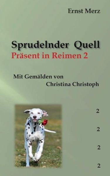 Sprudelnder Quell - Ernst Merz - Books - Books on Demand - 9783738656732 - October 19, 2015