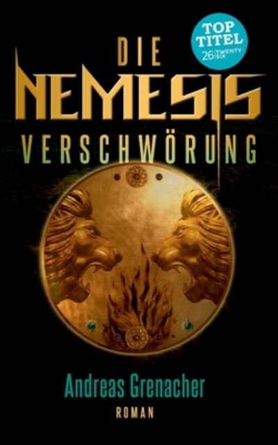 Cover for Grenacher · Die Nemesis Verschwörung (Book) (2020)