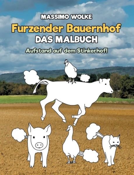 Cover for Wolke · Furzender Bauernhof - Das Malbuch (Bog) (2017)