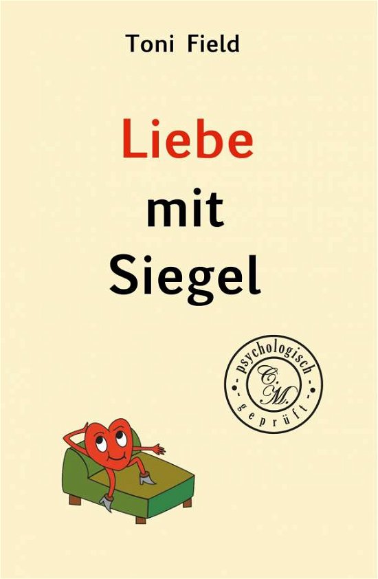 Cover for Field · Liebe mit Siegel (Bok) (2018)