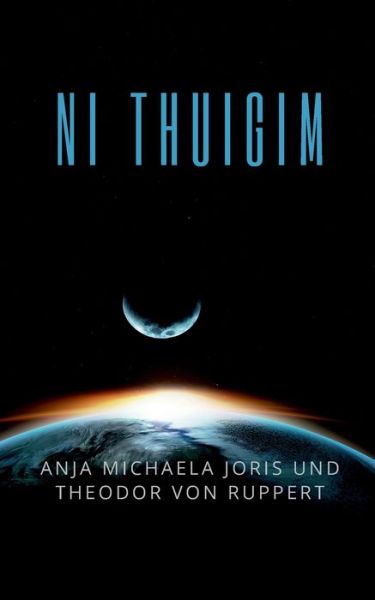 Cover for Anja Michaela Joris · Ni Thuigim (Paperback Book) (2021)