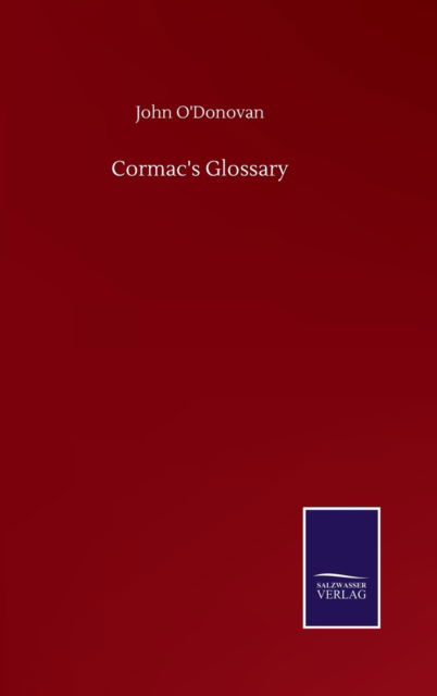 Cover for John O'Donovan · Cormac's Glossary (Hardcover Book) (2020)