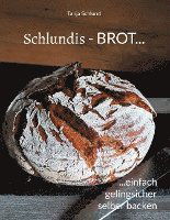 Cover for Tanja Schlund · Schlundis - BROT... (Book) (2023)