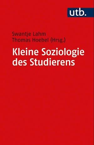 Cover for Lahm · Kleine Soziologie  des Studierens (Book)