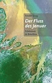 Der Fluss des Januar - Jung - Bøger -  - 9783833443732 - 