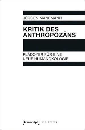 Cover for Manemann · Kritik des Anthropozäns (Book)