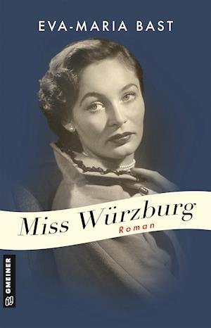 Cover for Eva-Maria Bast · Miss Würzburg (Paperback Book) (2022)