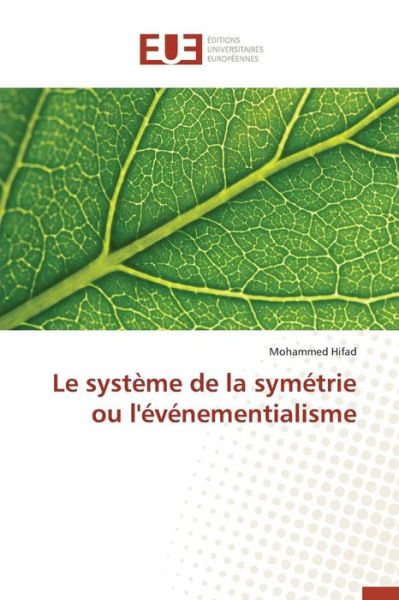 Cover for Hifad Mohammed · Le Systeme De La Symetrie Ou L'evenementialisme (Taschenbuch) (2018)