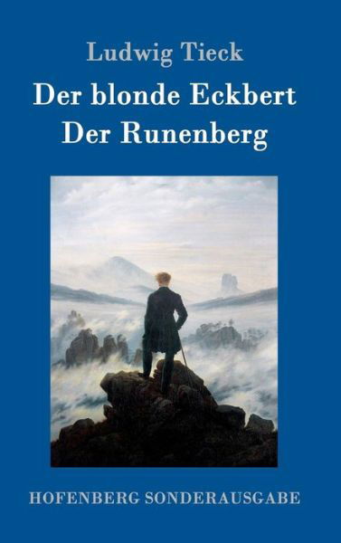 Cover for Ludwig Tieck · Der Blonde Eckbert / Der Runenberg (Hardcover Book) (2015)