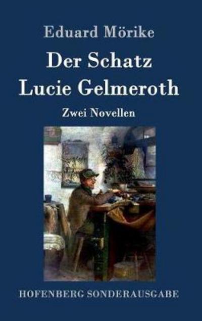 Cover for Mörike · Der Schatz / Lucie Gelmeroth (Book) (2016)