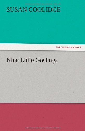 Cover for Susan Coolidge · Nine Little Goslings (Paperback Bog) (2012)