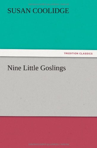 Cover for Susan Coolidge · Nine Little Goslings (Taschenbuch) (2012)