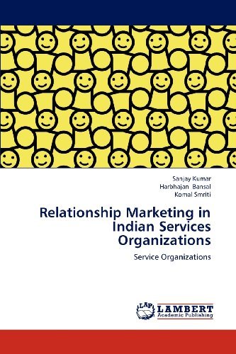 Cover for Komal Smriti · Relationship Marketing in Indian Services Organizations: Service Organizations (Pocketbok) (2012)