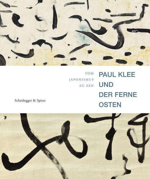 Cover for Paul Klee · Paul Klee und der Ferne Osten (Hardcover Book) (2013)