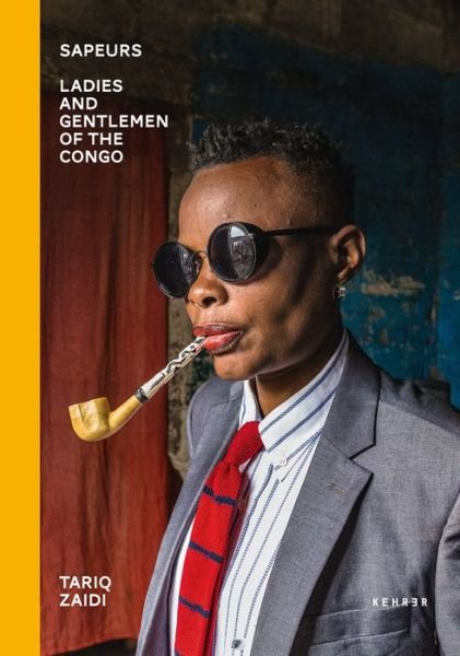 Cover for Zaidi · Sapeurs: Ladies and Gentlemen of the Congo (Hardcover Book) (2020)