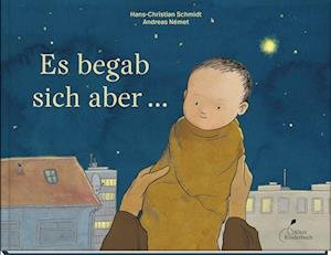 Cover for Hans-Christian Schmidt · Es begab sich aber ... (Buch) (2022)