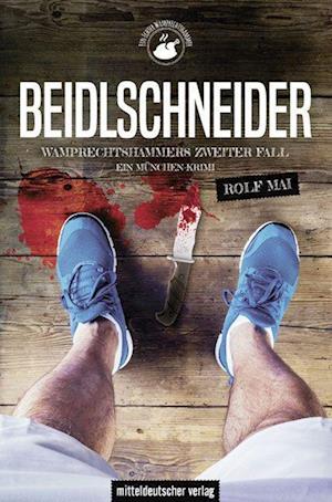 Cover for Rolf Mai · Beidlschneider. Wamprechtshammers zweiter Fall (Buch) (2024)