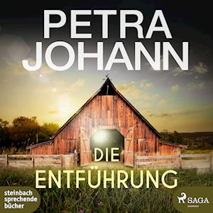 Die Entführung - Petra Johann - Livre audio - steinbach sprechende bücher - 9783987360732 - 23 juillet 2024