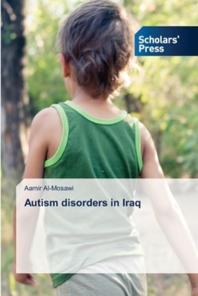 Cover for Aamir Al-Mosawi · Autism disorders in Iraq (Paperback Bog) (2021)