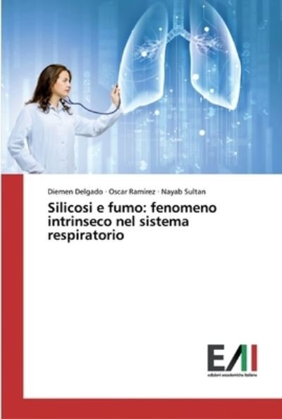 Cover for Delgado · Silicosi e fumo: fenomeno intri (Book) (2020)
