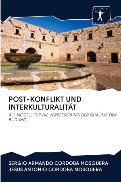 Cover for Sergio Armando Cordoba Mosquera · Post-Konflikt Und Interkulturalitat (Paperback Book) (2020)