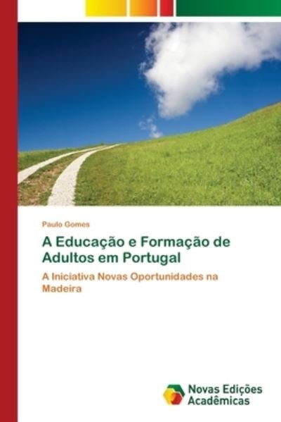 Cover for Gomes · A Educação e Formação de Adultos (Bok) (2017)