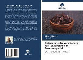 Optimierung der Verarbeitung vo - Miranda - Books -  - 9786202819732 - 