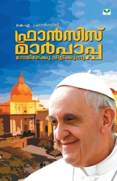 Cover for K a Francis · Francis Marpapa Romilekku Vilikkunnu (Paperback Book) (2015)