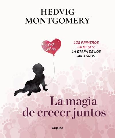 Cover for Hedvig Montgomery · Magia de Crecer Juntos 2 (Book) (2019)