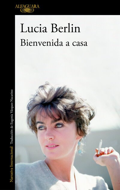Cover for Lucia Berlin · Bienvenida a casa / Welcome Home (Paperback Book) (2020)