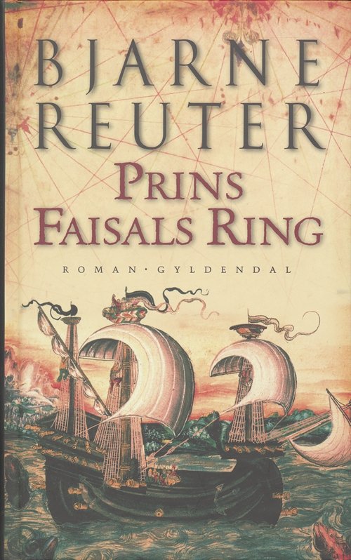 Cover for Bjarne Reuter · Bjarne Reuter: Prins Faisals Ring (Gebundesens Buch) [2. Ausgabe] [Indbundet] (2006)