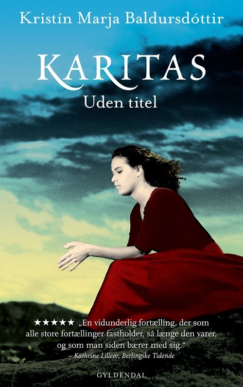 Cover for Kristín Marja Baldursdóttir · Gyldendals Gavebøger: Karitas uden titel (Inbunden Bok) [3:e utgåva] [Hardback] (2010)