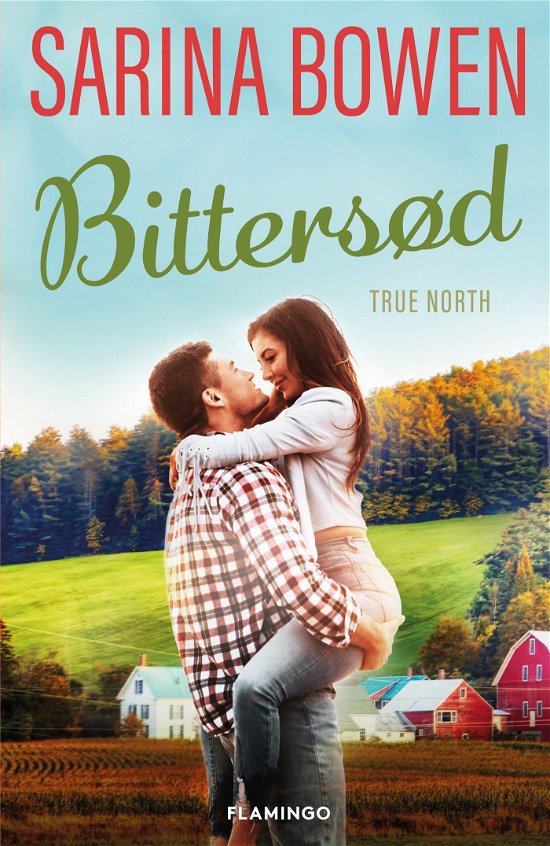 Cover for Sarina Bowen · True North: Bittersød (Sewn Spine Book) [1º edição] (2023)