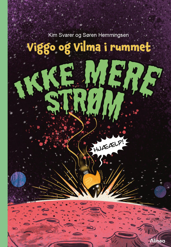 Viggo og Vilma i rummet: Viggo og Vilma i rummet - Ikke mere strøm, Grøn Læseklub - Søren Hemmingsen; Kim Svarer - Books - Alinea - 9788723574732 - February 26, 2025