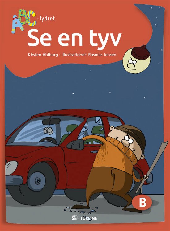 Cover for Kirsten Ahlburg · ABC Lydret: Se en tyv (Hardcover Book) [1er édition] (2017)