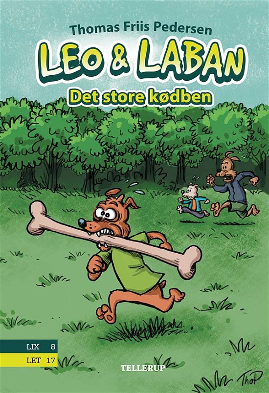Cover for Thomas Friis Pedersen · Leo &amp; Laban, 1: Leo &amp; Laban #1: Det store kødben (Hardcover Book) [1. Painos] (2019)
