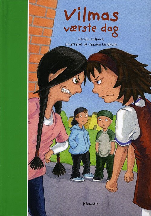 Cover for Cecilia Lidbeck · Vilma: Vilmas værste dag (Bound Book) [1.º edición] (2011)