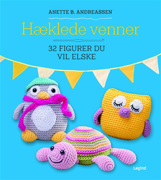 Cover for Anette B. Andreassen · Hæklede venner (Inbunden Bok) [2:a utgåva] (2019)
