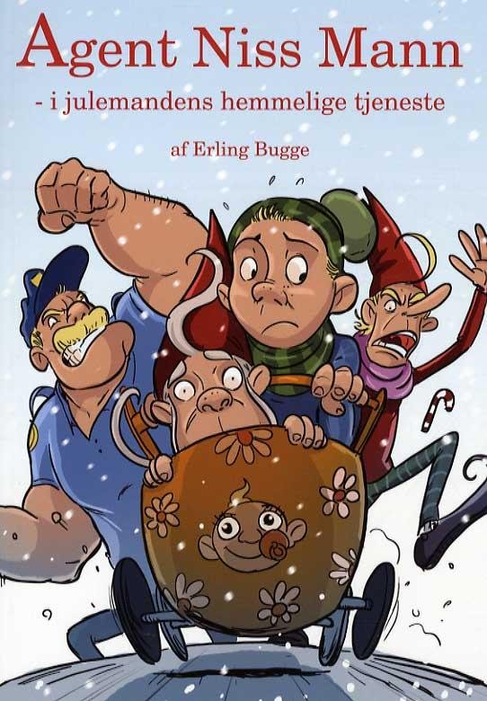 Cover for Erling Bugge · Agent Niss Mann - i julemandens hemmelige tjeneste (Sewn Spine Book) [1st edition] (2013)