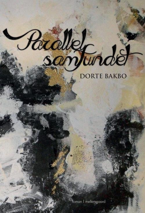 Cover for Dorte Bakbo · Parallelsamfundet (Buch) [1. Ausgabe] (2015)